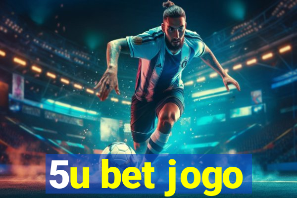 5u bet jogo